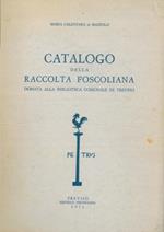 Catalogo della Raccolta Foscoliana donata alla Biblioteca Comunale di Treviso