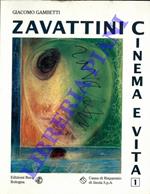 Cesare Zavattini. Cinema e vita