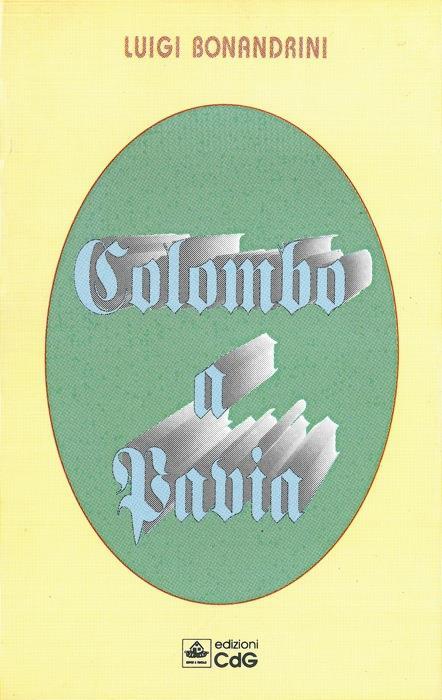 Colombo a Pavia - Luigi Bonandrini - copertina
