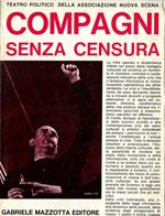 Compagni senza censura. 1