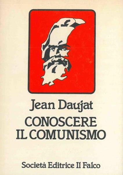 Conoscere il comunismo - Jean Daujat - copertina