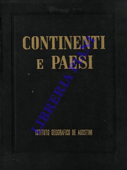 Continenti e paesi. Geografia illustrata del mondo moderno - Luigi Visintin - copertina