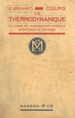 Cours de thermodynamique a l'usage de l'enseignement supérieur scientifique et technique