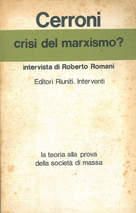 Crisi del marxismo? Intervista di Roberto Romani - Umberto Cerroni - copertina