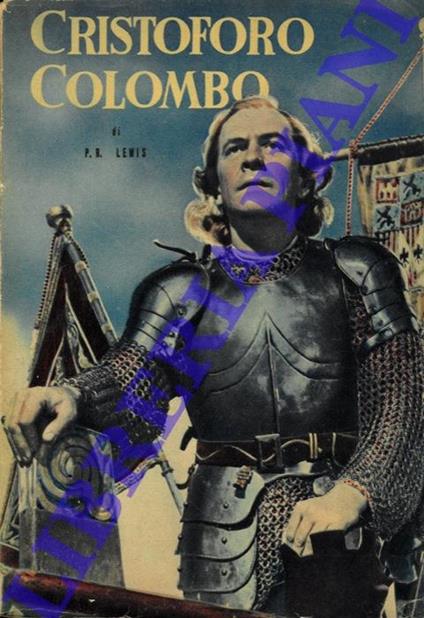 Cristoforo Colombo nel racconto dal film omonimo della Eagle-Lion Films - P.R. Lewis - copertina