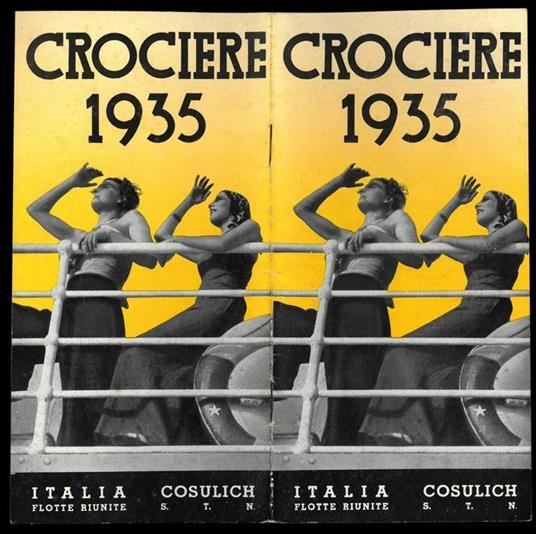 Crociere 1935. Roma. Saturnia. Conte di Savoia. Vulcania. Oceania. Conte Grande. Conte Biancamano - copertina