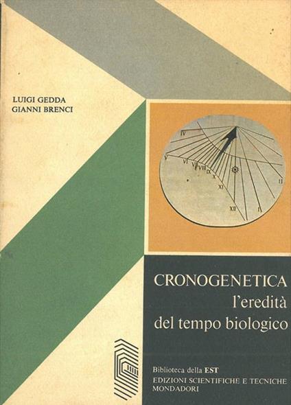 Cronogenetica. L'eredità del tempo biologico - Luigi Gedda - copertina