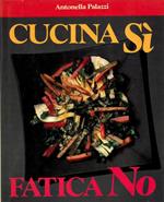 Cucina Sì fatica No