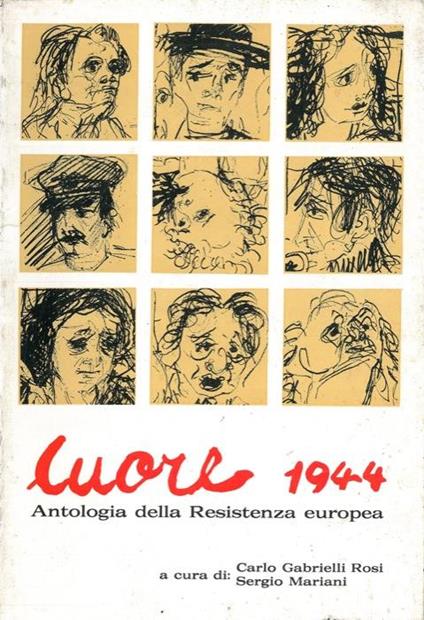 Cuore 1944. Antologia della Resistenza europea - Carlo Gabrielli Rosi - copertina