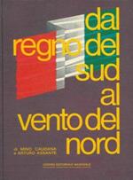 Dal regno del sud al vento del nord. Dall' 8 Settembre 1943 alla Repubblica di Salò