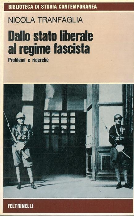 Dallo Stato liberale al regime fascista (1938-1945) - Nicola Tranfaglia - copertina