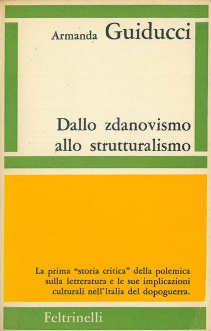 Dallo zdanovismo allo strutturalismo - Armanda Guiducci - copertina