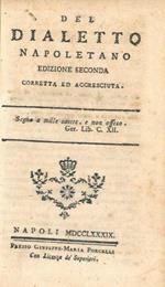 Del dialetto napoletano. Edizione seconda corretta ed accresciuta