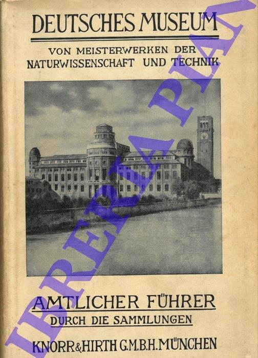 Deutsches Museum von Meisterwerken der Naturwissenschaft und Technik. Amtlicher Fuhrer durch die Sammlungen - copertina