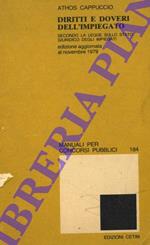 Diritti e doveri dell'impiegato secondo la legge sullo Stato giuridico degli impiegati. Edizione aggiornata al novembre 1979