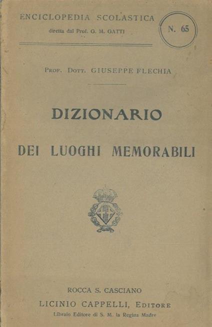 Dizionario dei luoghi memorabili - Giuseppe Flecchia - copertina