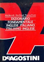 Dizionario fondamentale. Inglese italiano. Italiano inglese