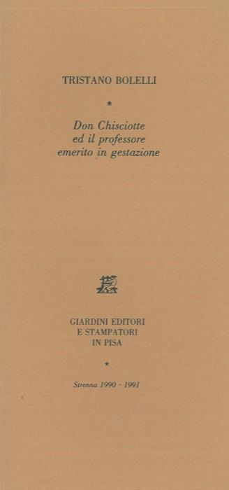 Don Chisciotte ed il professore emerito in gestazione - Tristano Bolelli - copertina