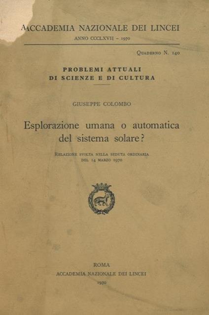 Esplorazione umana o automatica del sistema solare? - Giuseppe Colombo - copertina