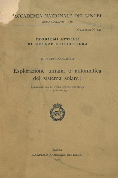 Esplorazione umana o automatica del sistema solare? - Giuseppe Colombo - copertina