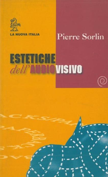 Estetiche dell'audiovisivo - Pierre Sorlin - copertina