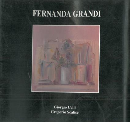 Fernanda Grandi - Giorgio Celli - copertina