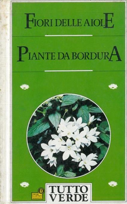 Fiori delle aiole Piante da bordura - Francesco Bianchini - copertina