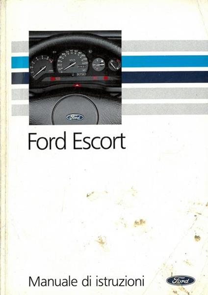 Ford Escort. Manuale d'istruzioni - copertina