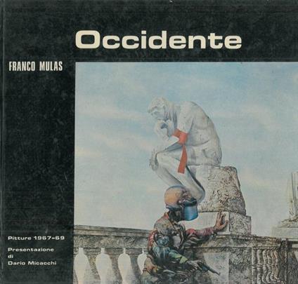 Franco Mulas. Occidente. Pitture 1967-1969 - Franco Solmi - copertina