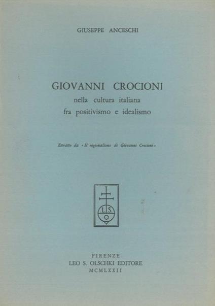 Giovanni Crocioni nella cultura italiana fra positivismo e idealismo - Giuseppe Anceschi - copertina