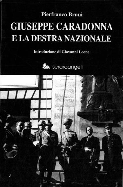 Giuseppe Caradonna e la destra nazionale - Pierfranco Bruni - copertina