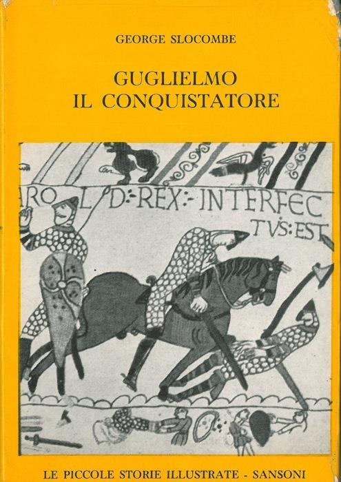 Guglielmo il conquistatore - George Slocombe - copertina