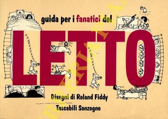 Guida per i fanatici del letto - Roland Fiddy - copertina