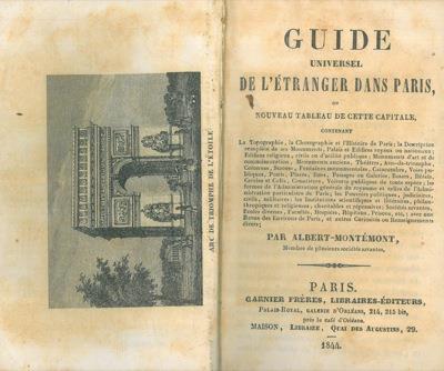 Guide universel de l'étranger dans Paris, ou nouveau tableau de cette capitale contenant - Albert Montemont - copertina