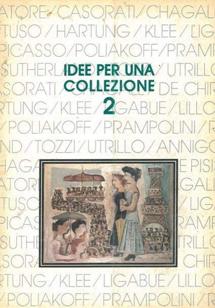 Idee per una collezione. 2. Capolavori del XX secolo - Giorgio Ruggeri - copertina