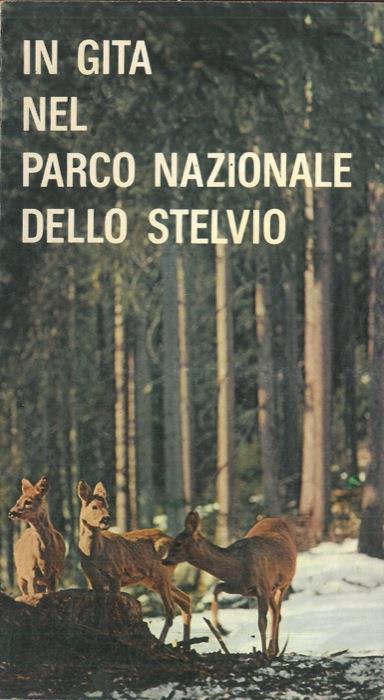 In gita nel Parco Nazionale dello Stelvio - Vittorio Agnelli - copertina