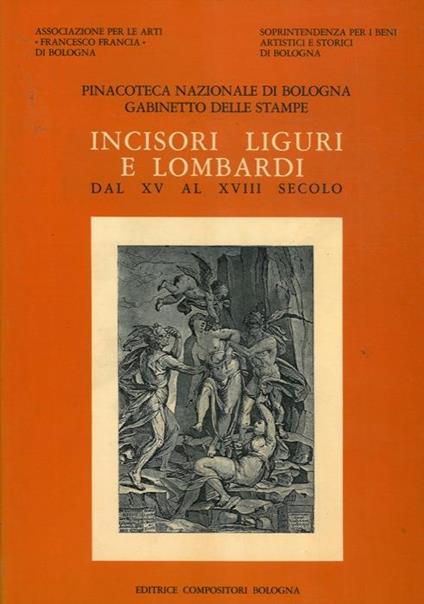 Incisori liguri e lombardi dal XV al XVIII secolo - Stefano Ferrara - copertina