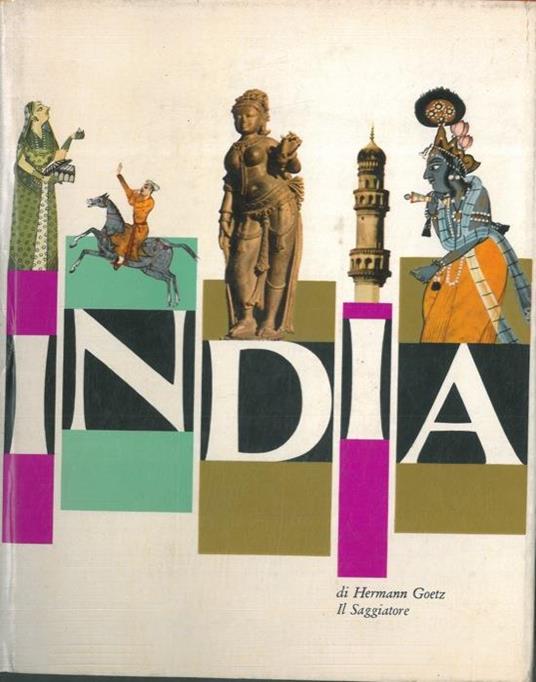 India. Cinquemila anni di civiltà indiana - Hermann Goetz - copertina