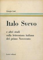 Italo Svevo e altri studi sulla letteratura italiana del primo Novecento