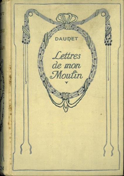 Lettres de mon Moulin - Alphonse Daudet - copertina