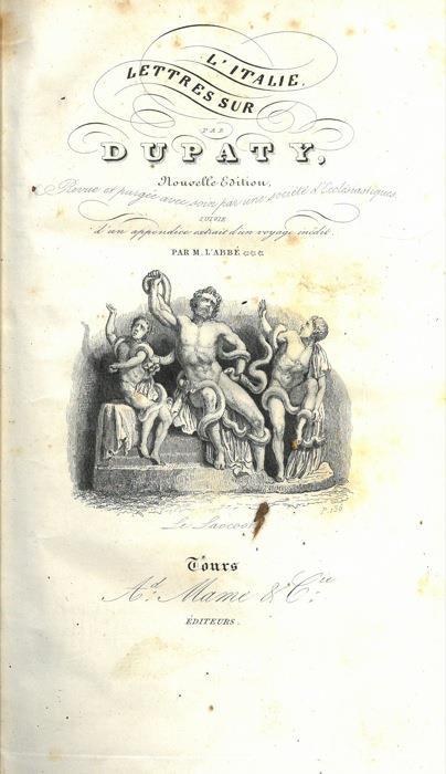 Lettres sur L'Italie en 1785. Nouvelle édition, revue et purgèe avec soin par une societé d’ecclesiastiques, suivi d’un appendice extrait d’un voyage inedit, par M. L'Abbé *** - copertina