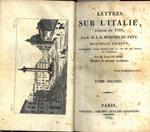 Lettres sur L'Italie, écrites en 1785. Nouvelle édition, augmentée d'une notice sur la vie: et les écrits de l'auteur