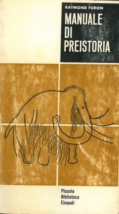 Manuale di preistoria - Raymond Furon - copertina