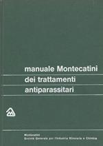 Manuale Montecatini dei trattamenti antiparassitari