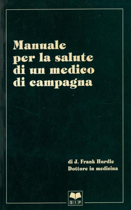 Manuale per la salute di un medico di campagna - copertina