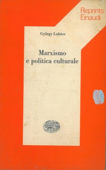 Marxismo e politica culturale - György Lukás - copertina