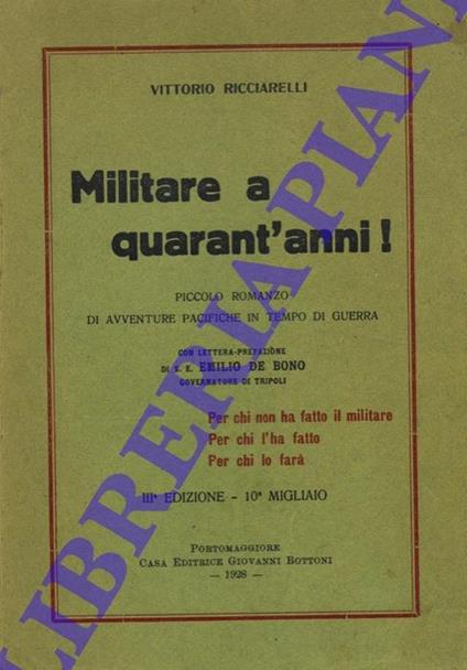 Militare a quarant'anni! Piccolo romanzo di avventure pacifiche in tempo di guerra - Vittorio Ricciarelli - copertina