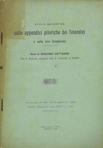 Nuove ricerche sulle appendici piloriche dei Teleostei e sulla loro formazione - Giacomo Cattaneo - copertina