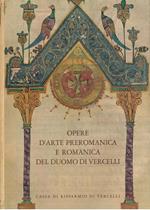 Opere d'arte preromanica e romanica del Duomo di Vercelli