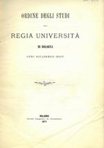 Ordine degli studi della Regia Università di Bologna. Anno accademico 1874-75